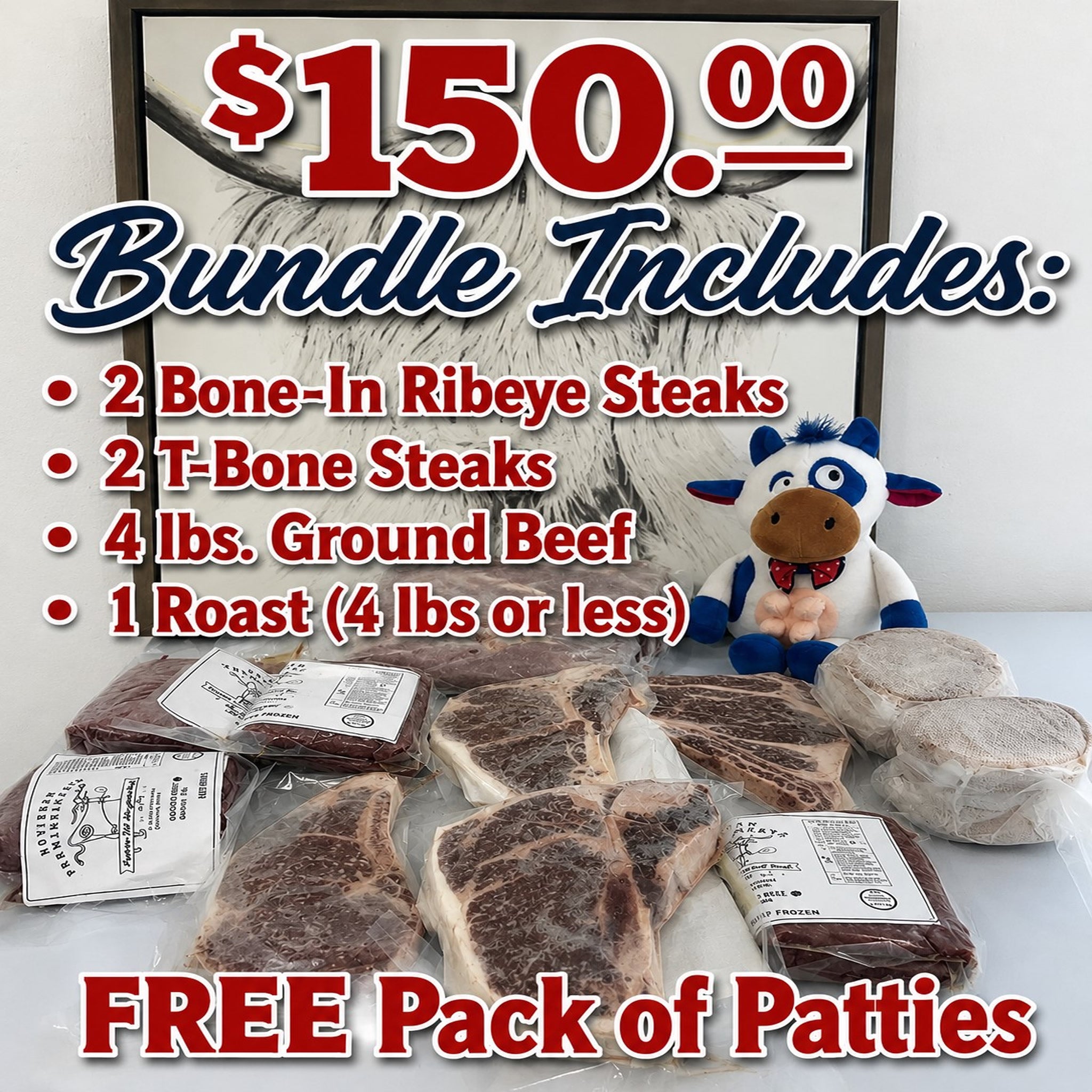 $150 Bundle: Ribeye, T-Bone, Ground Beef, Roast, FREE Patties